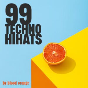 blood orange 99 techno hihats